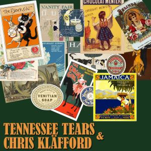 Tennessee Tears & Chris Kläfford