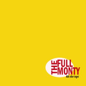 The Full Monty - Allt eller inget 